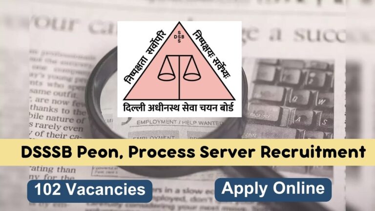 DSSSB Peon Recruitment 2024 Notification Released, Apply Online dsssb.delhi.gov.in