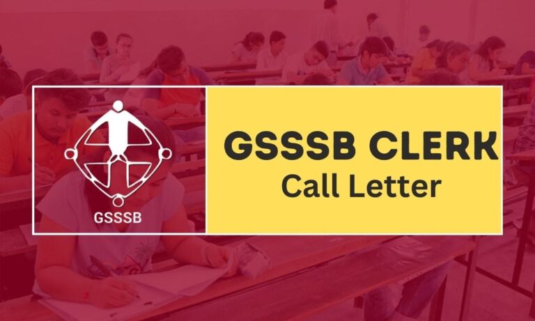 GSSSB Clerk Call Letter 2024 Released for CCE Exam, Check Download Link