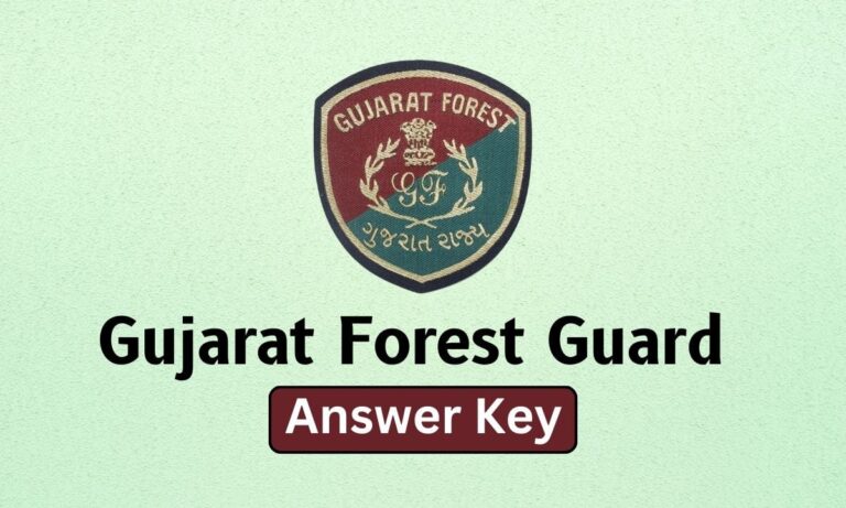 Gujarat Forest Answer Key 2024 Released, Check Forest Guard Question Paper Solution