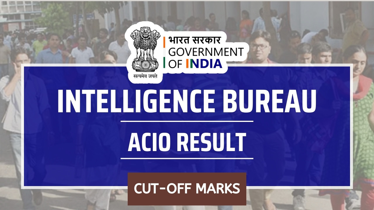 IB ACIO Result 2024 CBT Expected Cut Off Marks Added Sarkari Results