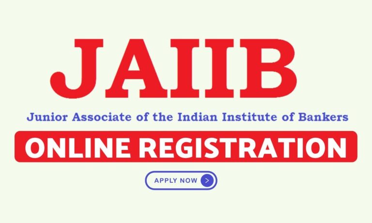 JAIIB Registration 2024, Check Application Form, Eligibility Criteria, Registration Dates and Process