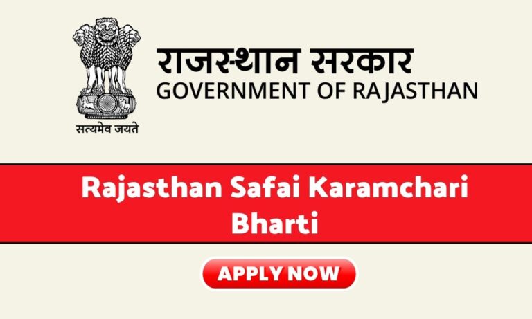 Rajasthan Safai Karamchari Recruitment 2024, Bumper 24,797 Vacancies Notified