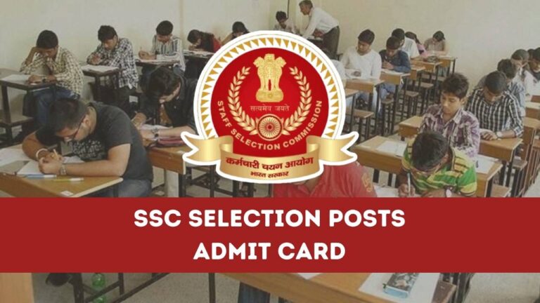SSC Selection Post Admit Card 2024, Check Phase 12 CBT Exam Date and Paper Pattern