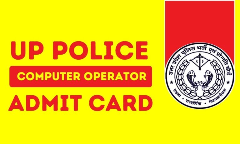 UP Police Admit Card 2024, UPP Computer Operator Exam Date Awaited