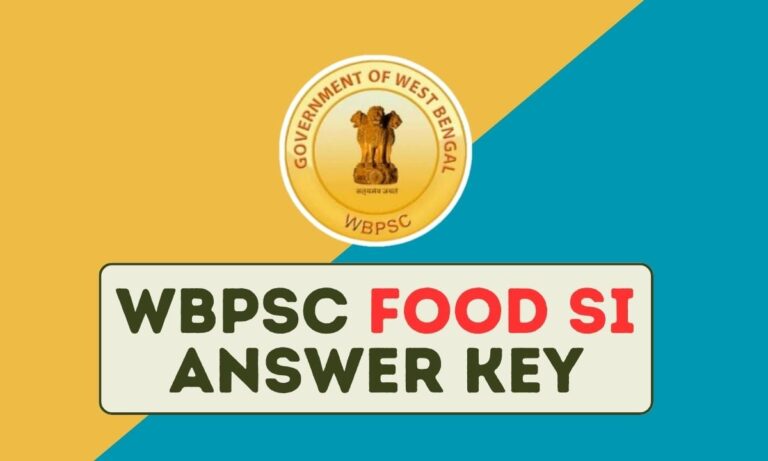 WBPSC Food SI Answer Key 2024, Check WB Sub Inspector Question Paper Solution for 16, 17 March Exam
