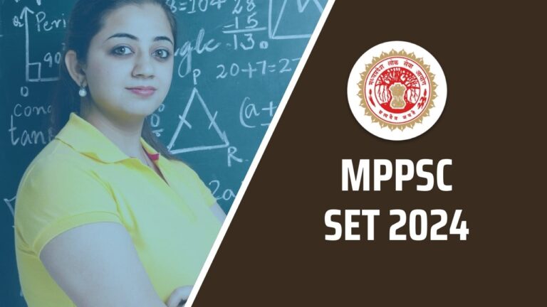 MP SET 2024 Notification Released, Apply Online at mppsc.mp.gov.in
