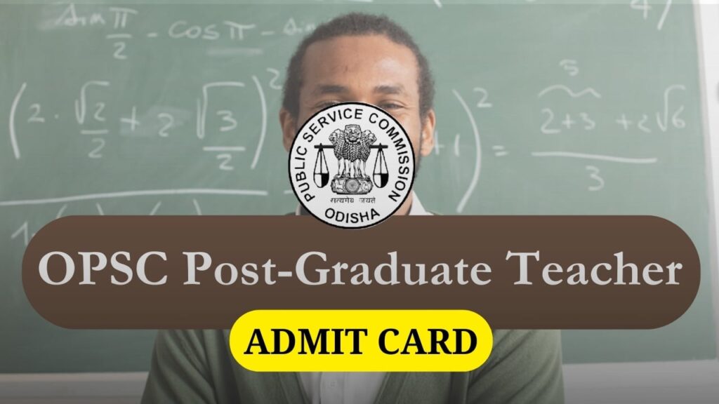 OPSC PGT Admit Card 2024, Written Exam Date, Check Paper Pattern