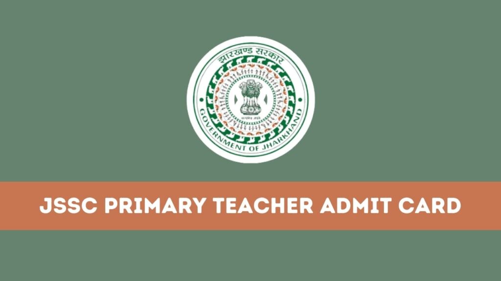 JSSC Primary Teacher Admit Card