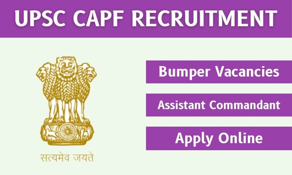 UPSC CAPF Recruitment