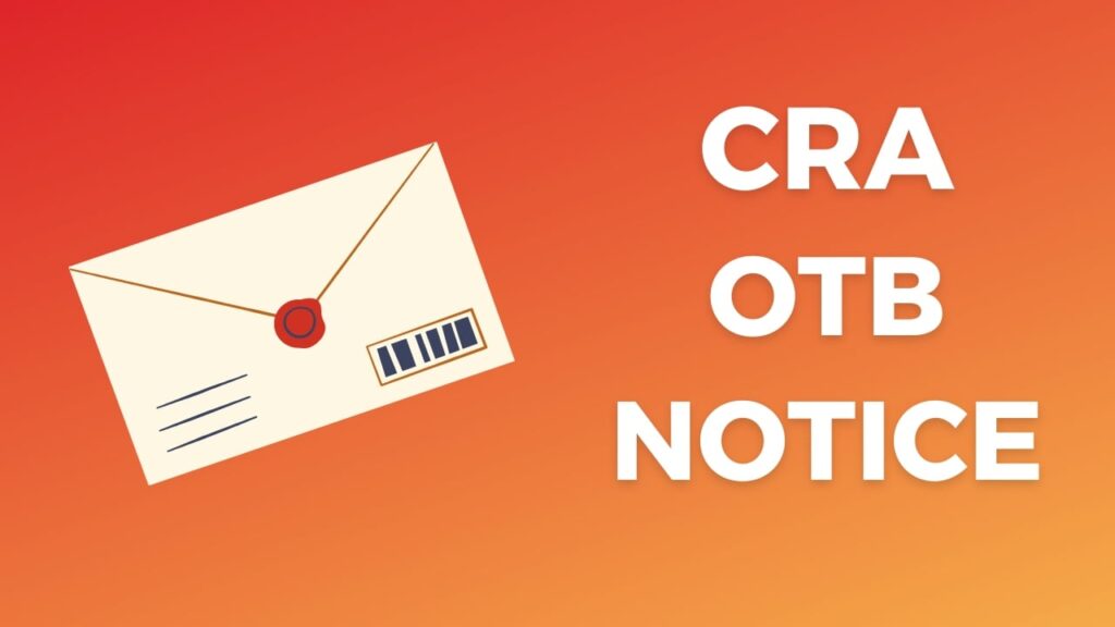 CRA OTB Notice Sent