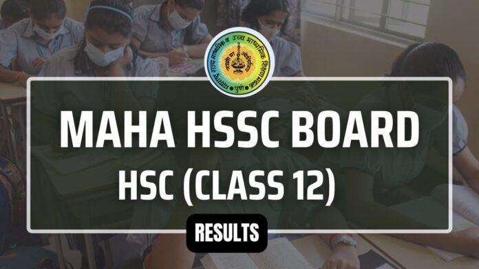 Maha HSC Result 2024, Check Mahahsscboard 12th Exam Marks at Mahresults.nic.in