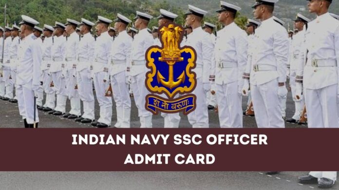 INDIAN NAVY SSC OFFICER ADMIT CARD