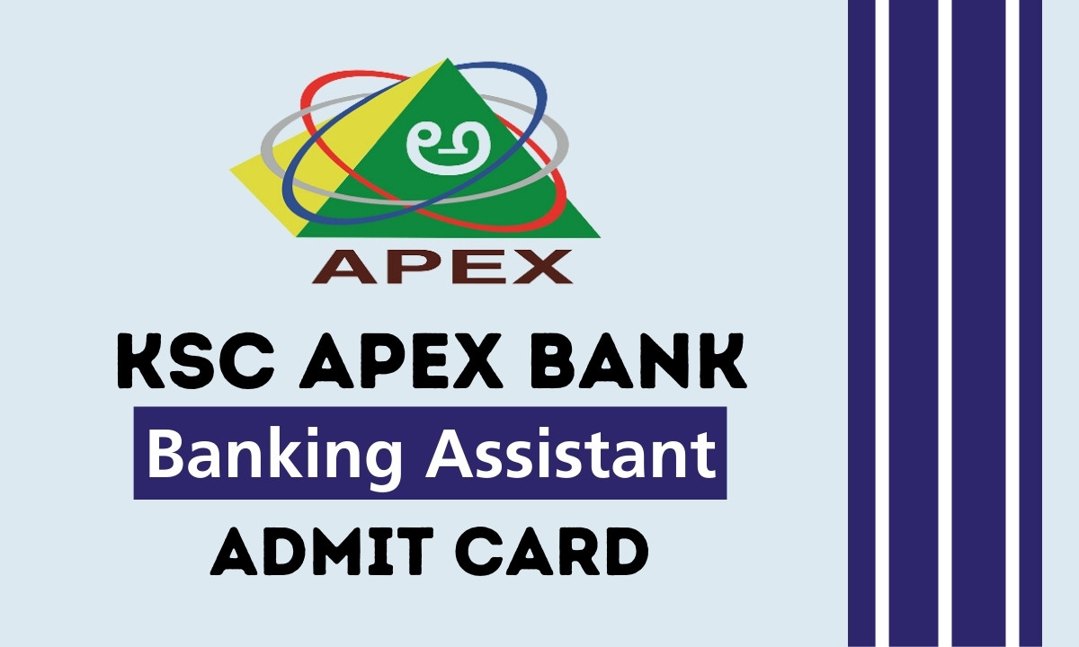 KSC Apex Bank Banking Assistant Admit Card