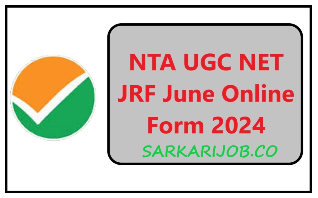 NTA UGC NET JRF June Online Form 2024