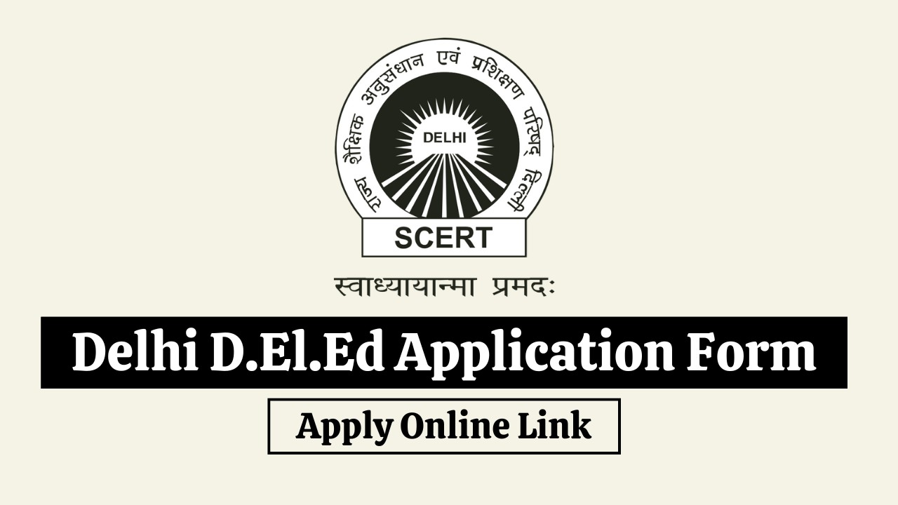 SCERT Delhi DELED Application Form