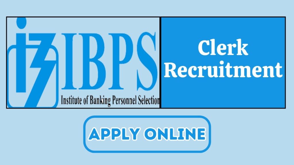 IBPS Clerk Recruitment