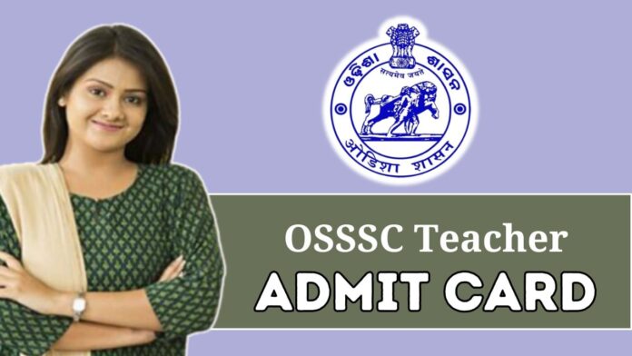 OSSSC Teacher Admit Card