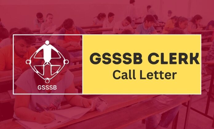 GSSSB Clerk Call Letter