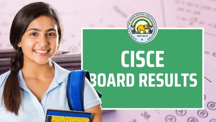 cisce.org Results 2024, Check ISCE and ISC Annual Exam Results, Scorecards