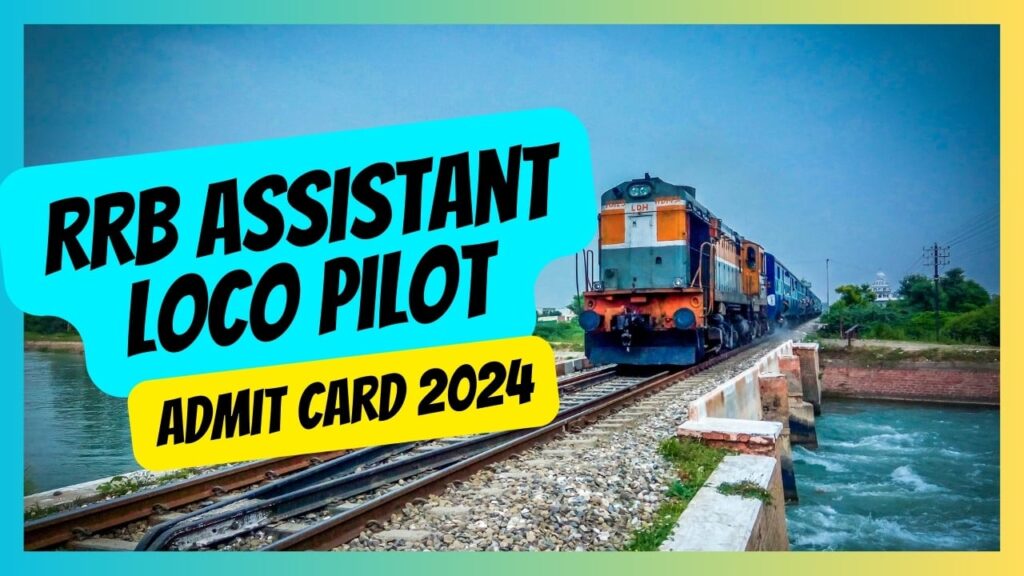 RRB ALP Admit Card 2024, Exam Date Notice Releasing Soon, Check Paper Pattern adn Exam Scheme