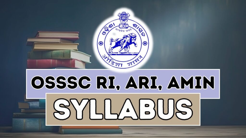 OSSSC RI, ARI, AMIN Syllabus