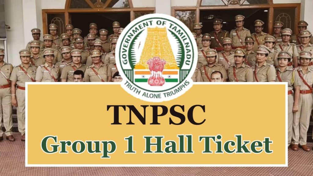 TNPSC Group 1 Hall Ticket