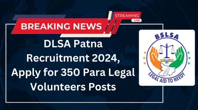DLSA Patna Recruitment 2024