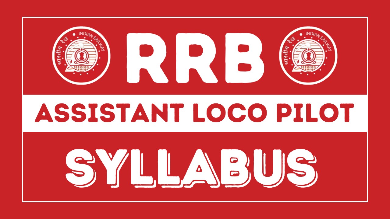 RRB Assistant Loco Pilot Syllabus