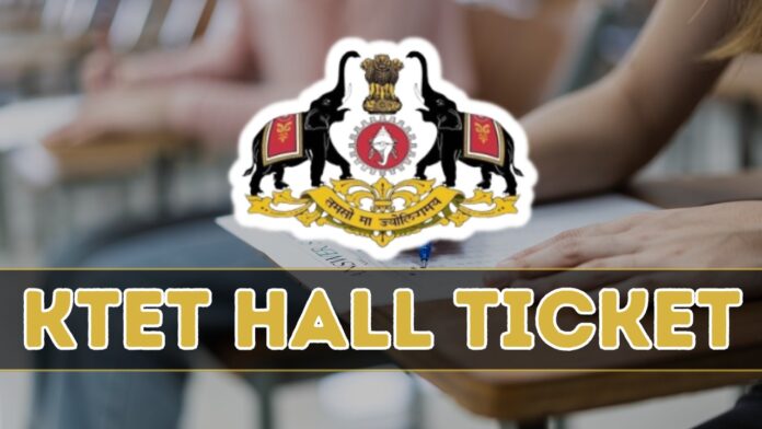 KTET Hall Ticket 2024, Check Exam Date, Paper Pattern and Exam Scheme