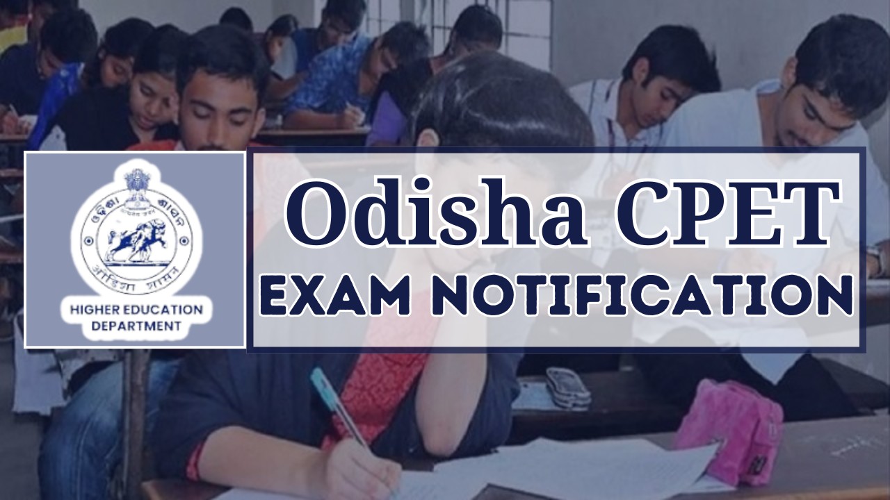 Odisha CPET Exam Notification