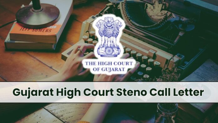 Gujarat High Court Steno Call Letter 