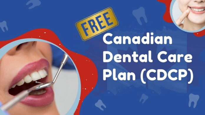 canadian dental care plan benefit eligibility