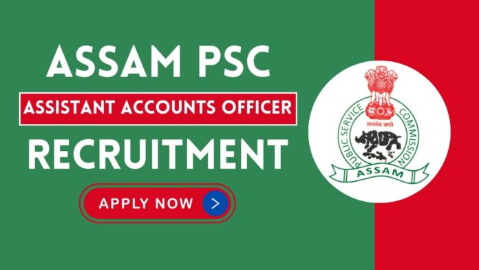 Assam PSC AAO Recruitment