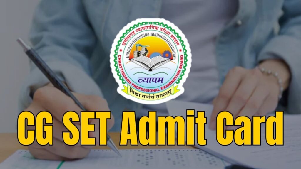 CG SET Admit Card