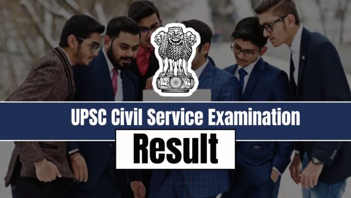 UPSC Civil Service Examination Result