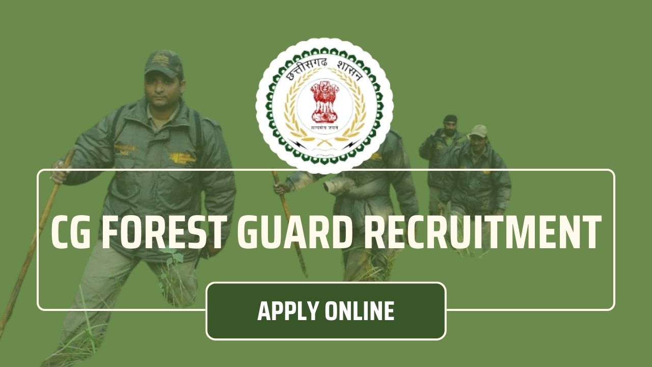 CG Forest Guard Recruitment