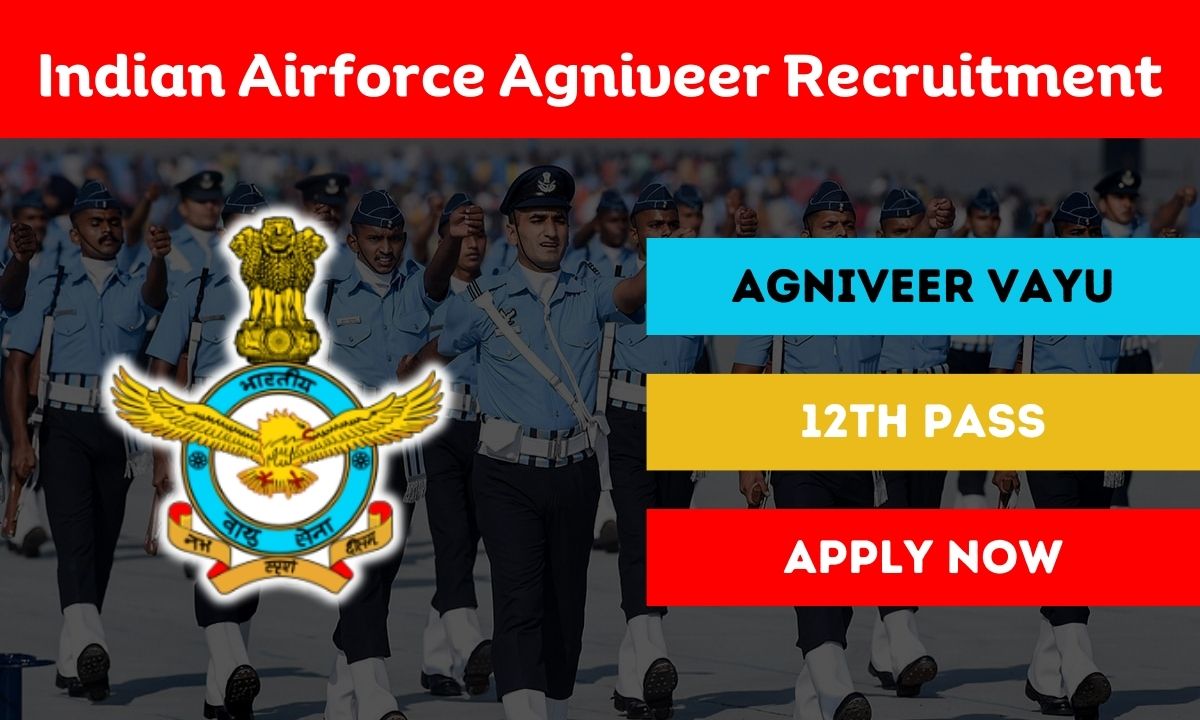 Indian Airforce Agniveer Recruitment