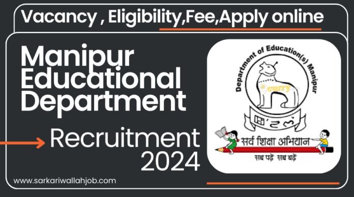 Manipur Education Department Recruitment 2024