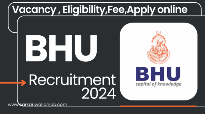 BHU Teaching Jobs Notification 2024