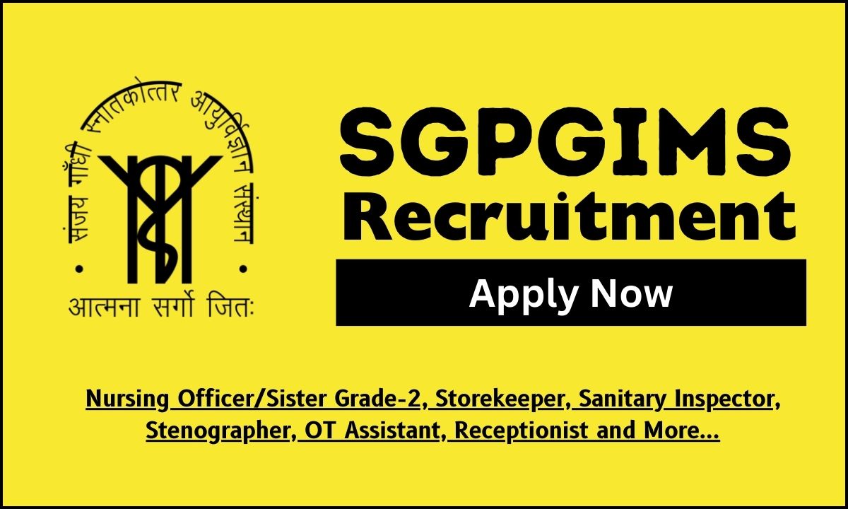 SGPGIMS Nursing Officer Recruitment