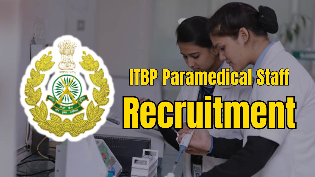 ITBP Paramedical Staff Recruitment