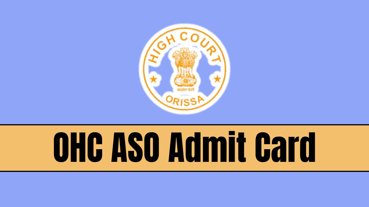 OHC ASO Admit Card