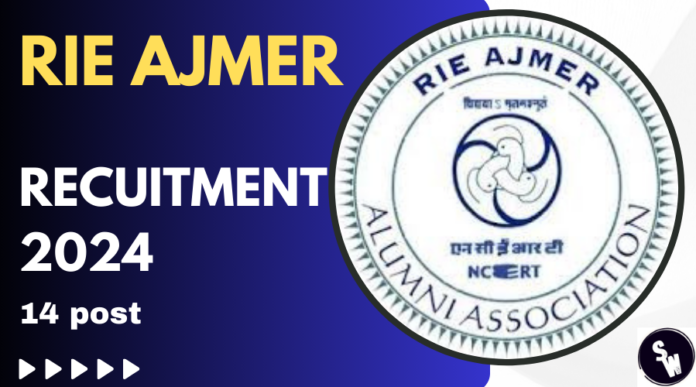 RIE Ajmer Recruitment 2024