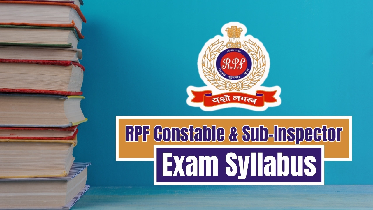 RPF Constable & Sub-Inspector Exam Syllabus