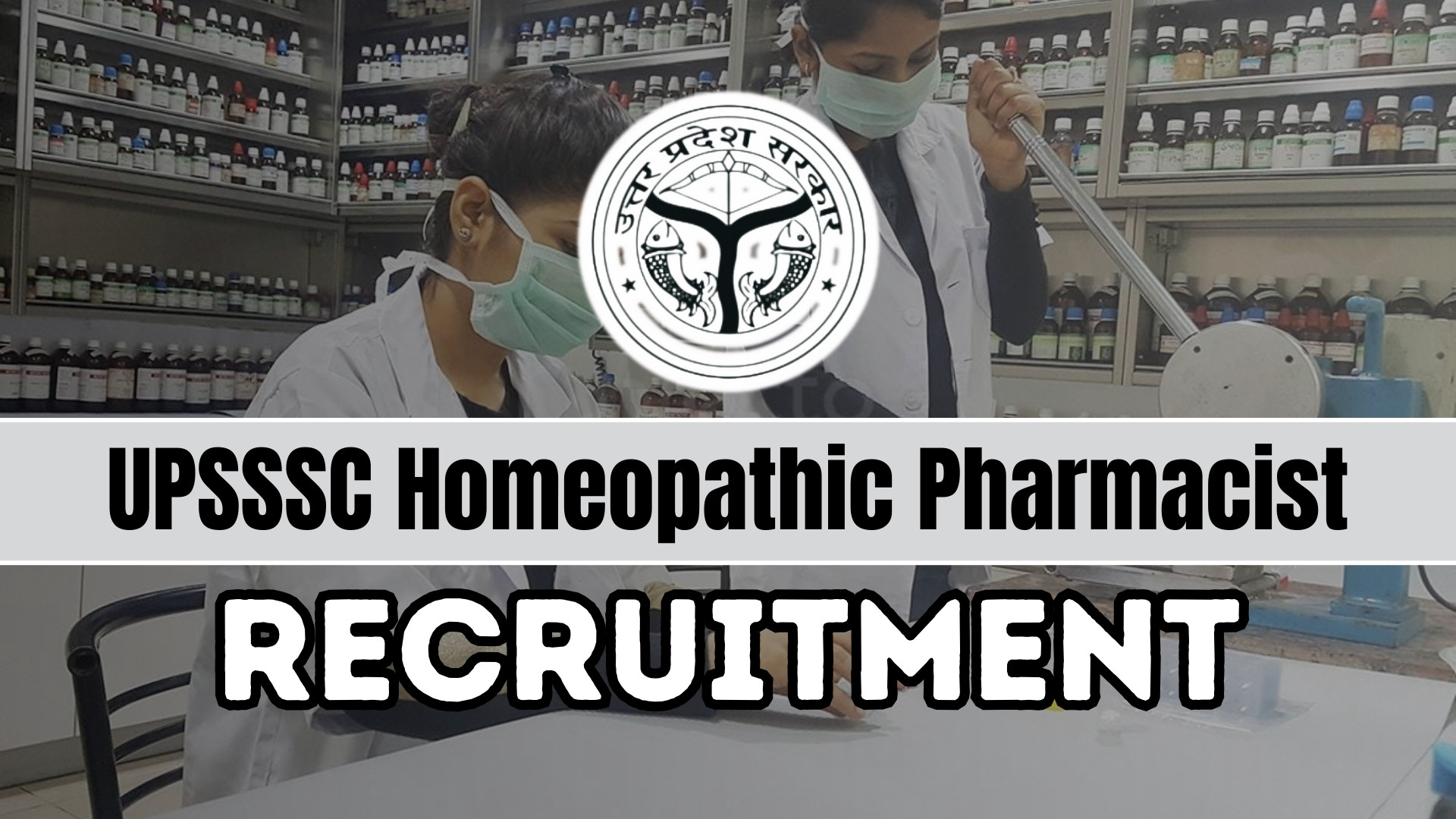 UPSSSC Homeopathic Pharmacist Recruitment