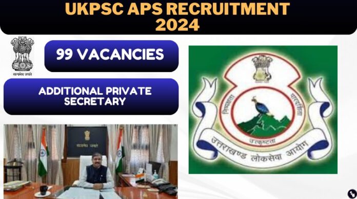 UKPSC APS Jobs Notification 2024