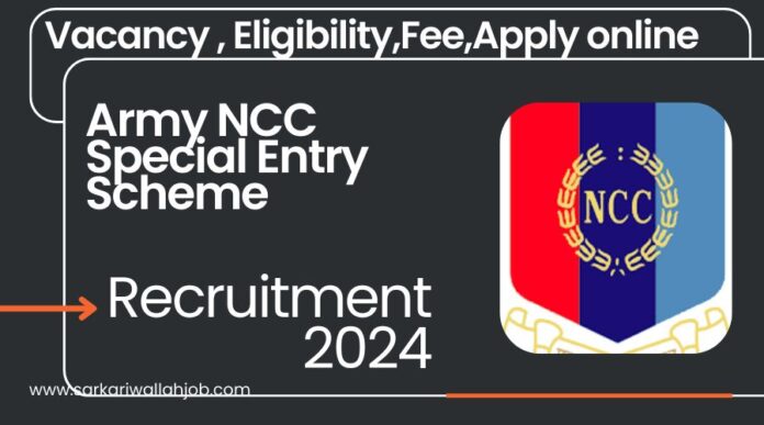 Army NCC Special Entry Scheme Recruitment 2024