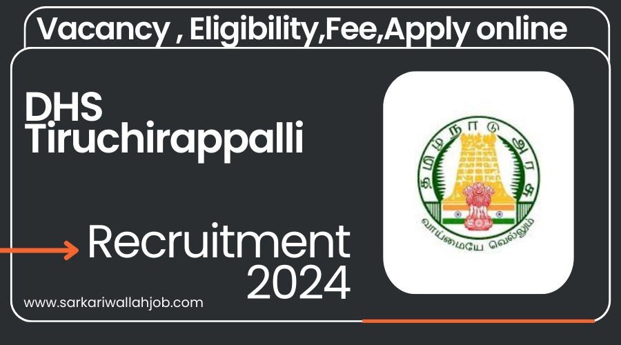 DHS Tiruchirappalli Recruitment 2024