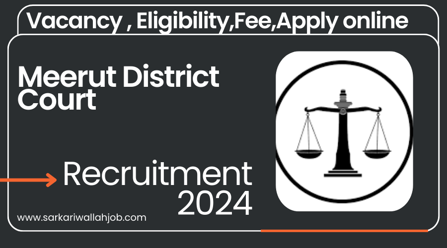 Meerut District Court Recruitment 2024 