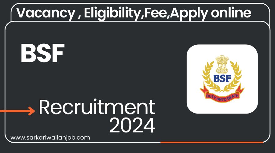 BSF Recruitment 2024 